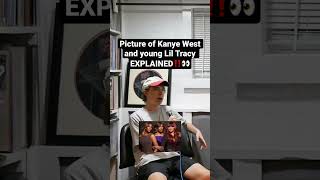 Pic of Kanye and young Lil Tracy EXPLAINED‼️👀👀