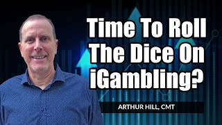 Time To Roll The Dice On iGaming? Let's Find Out! | Arthur Hill, CMT | (09.09.21)
