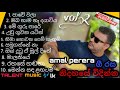 best of amal perera (අමල් පෙරේරාගේ හඩින් ගැයුණු ලස්සන ගීත පෙලක්  UNPLUGGED COLLECTIONS