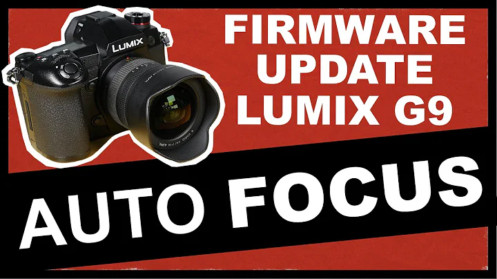 Lumix G9 Firmware Update: Auto Focus