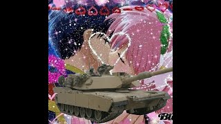M1 Abrams edit | Kiss Me