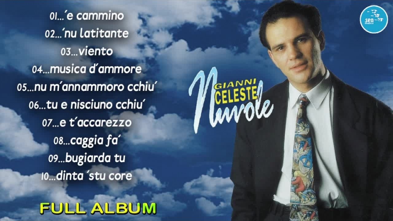 Gianni Celeste ( Full Album ) Nuvole - Official Seamusica