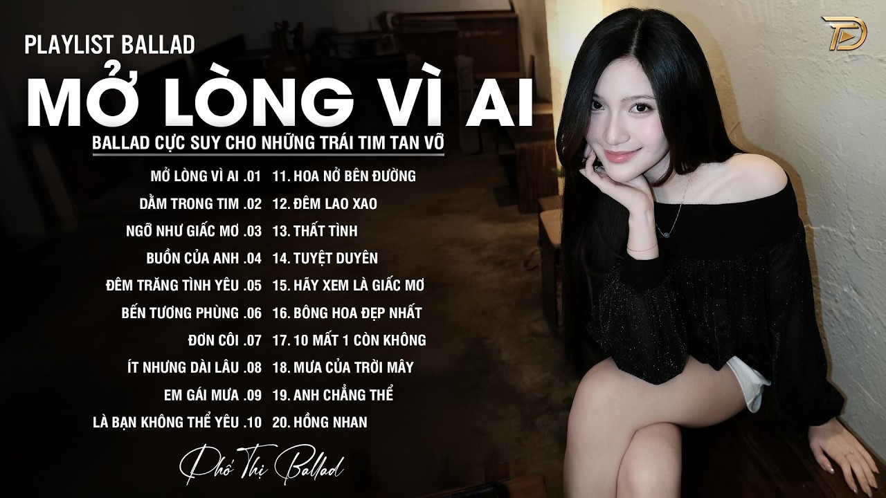 Ballad Nhẹ Nhàng 2026 ♫ Ballad Cực Suy Cho Những Trái Tim Tan Vỡ - Mở Lòng Vì Ai, Lệ Ngang Trời