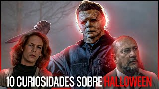 10 CURIOSIDADES sobre o filme HALLOWEEN