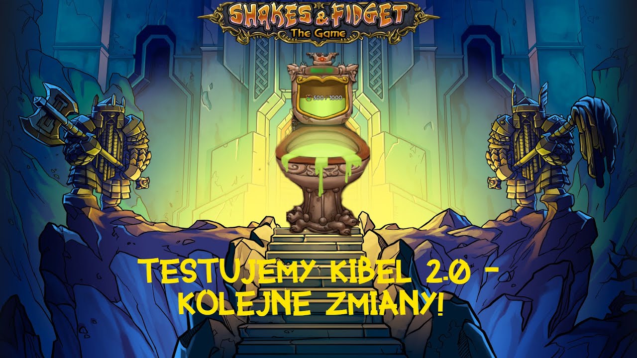 BETA-TEST TOALETY 2.0 - KOLEJNE ZMIANY I Shakes and Fidget