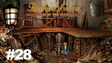 The dig - Broken Sword: Shadow of the Templars #28
