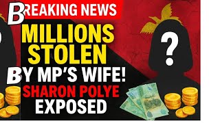  Don Polye & Wife in K1.7 Million Scandal | Corruption in PNG Politics Exposed