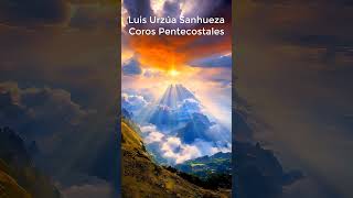 COROS VIEJITOS 🎵 QUITA LA PIEDRA 🙏 Luis Urzúa Sanhueza 🔥