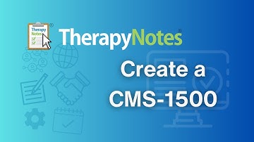 Create a CMS-1500 - TherapyNotes®