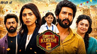 Download lagu Gatta Kusthi 2 Full Movie In Hindi | Vishnu Vishal | Aishwarya Lekshmi | Facts | Review