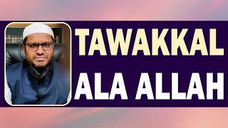 Download lagu Tawakkal Ala Allah ll By Shaikh Abdul Qadeer Umri