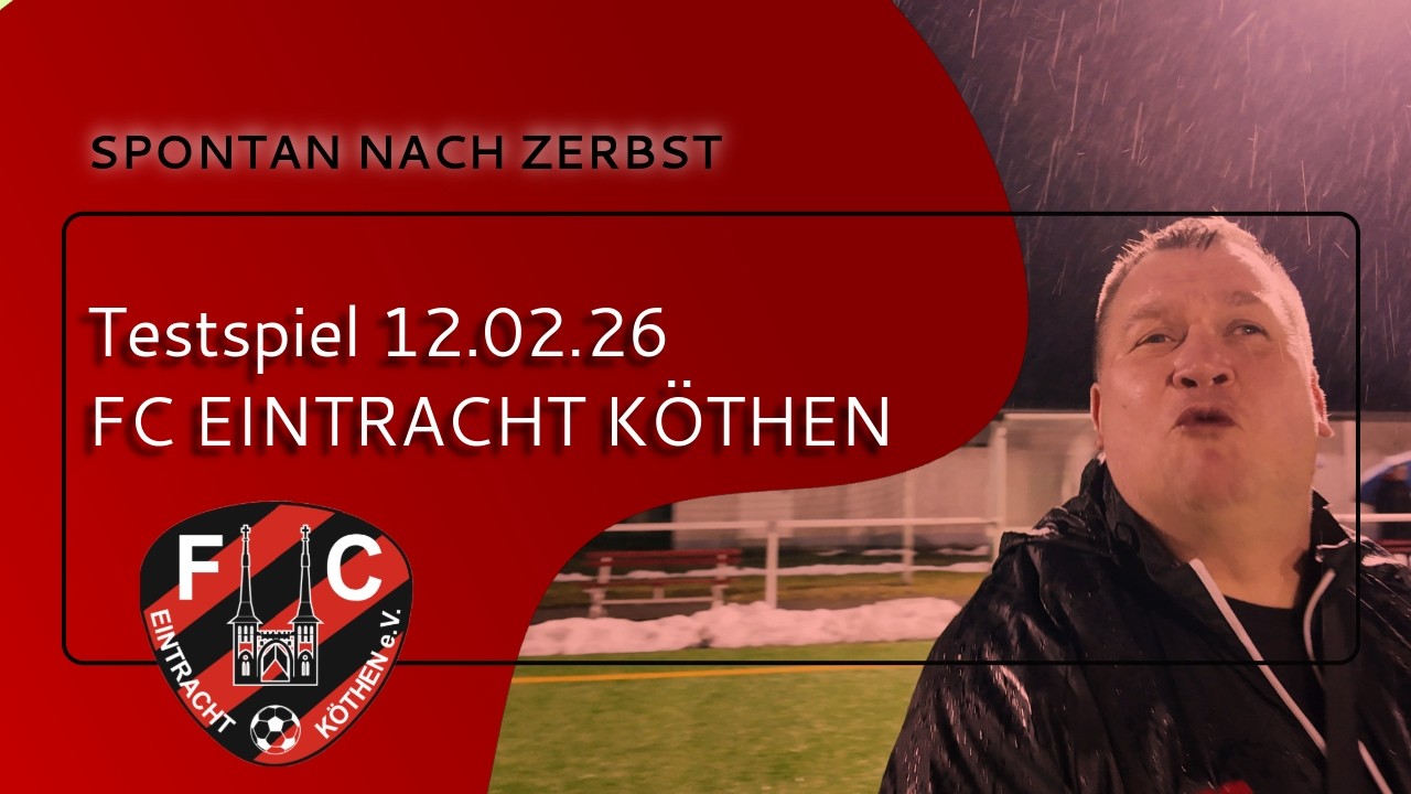 Spontanes Testspiel in Zerbst⚽️ - FC Eintracht Köthen ❤️🖤