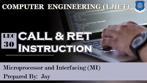 LEC 30 CALL & RET Instruction | Microprocessor & Interfacing | Computer Engineering