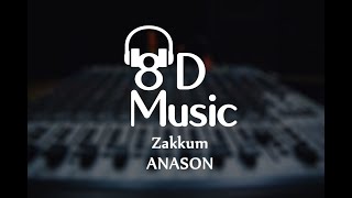 Zakkum - Anason (8D Versiyon) Resimi