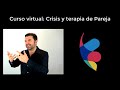 Clase 2 - Curso crisis y terapia de pareja