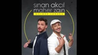 Gülmek Sadaka - Sinan Akçıl ft  Maher Zain HQ