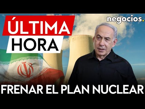 &Uacute;LTIMA HORA | Israel exige frenar el plan nuclear de Ir&aacute;n con una acci&oacute;n global