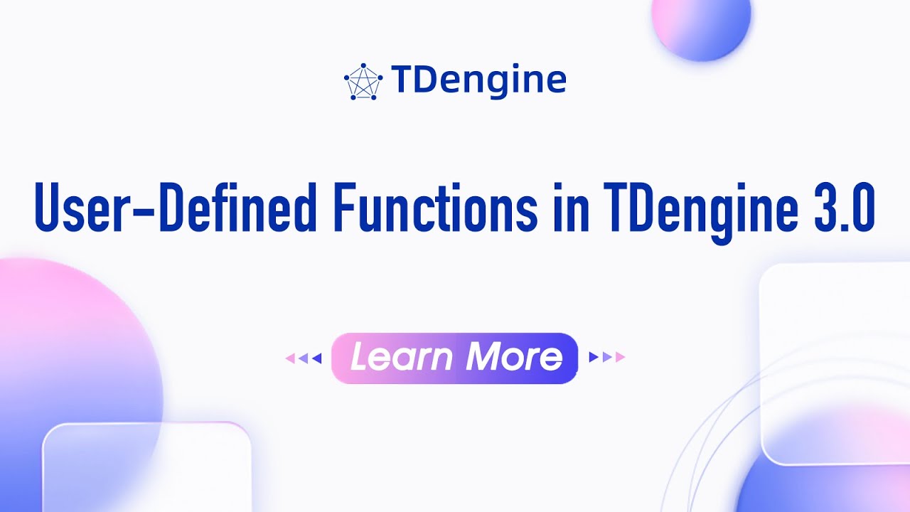 User Defined Functions in TDengine 3.0 | Time Series Database Videos ...