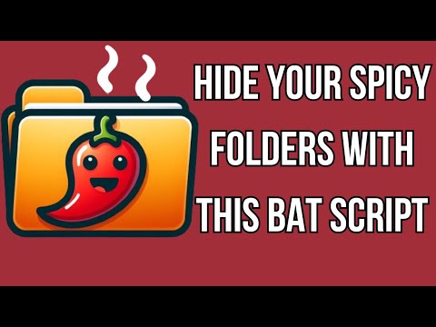 Ultimate Hack: Conceal Your Spicy Files with a Bat Script