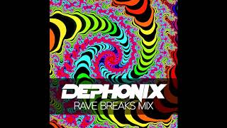 Rave Breaks - Mixed By Dephonix