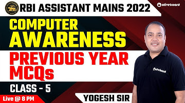 RBI Assistant Computer Awareness 2022 | Previous Year MCQs | Class - 5 | Yogesh Sir