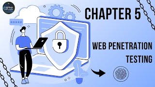 SECURITY AND CYBER LAWS Digital Defenders  Chapter 5 Web Penetration Testing #WebPenetrationTesting