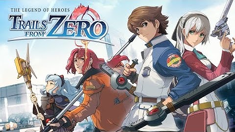 The Legend of Heroes: Trails from Zero Intro Video Gameplay