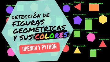 Detecta FIGURAS GEOMÉTRICAS y sus COLORES ❤️🧡💛💚💜 OpenCV - Python