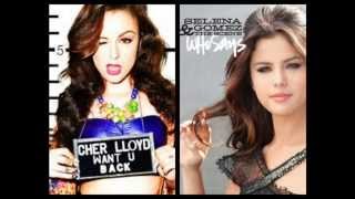 Who Says Want U Back - Selena Gomez ft. Cher Lloyd