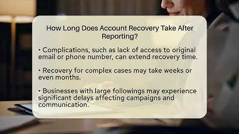 How Long Does Account Recovery Take After Reporting? - Everyday-Networking