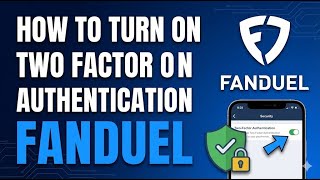 Как включить двухфакторную аутентификацию в FanDuel: Защитите свой аккаунт (2026) screenshot 5