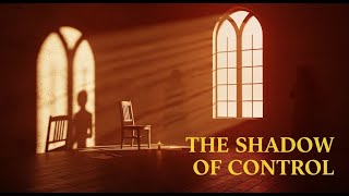 The Shadow of Control — A Psychological Tale About Power and Restraint