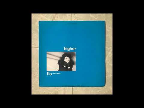 Flo Sullivan — Flo Sullivan - Higher (extended version)