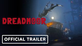 Dreadmoor - Official Demo Launch Trailer