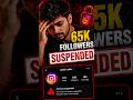 😭 Suspend Instagram accounts 65k followers khatam ek jhatke me #shorts