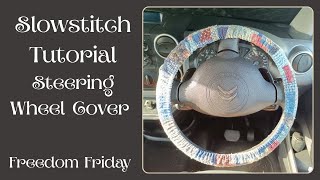 Slowstitch tutorial - make a steering wheel cover for your car 