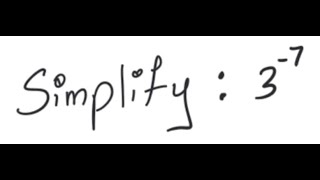 Exponents: Simplify 3^{-7}