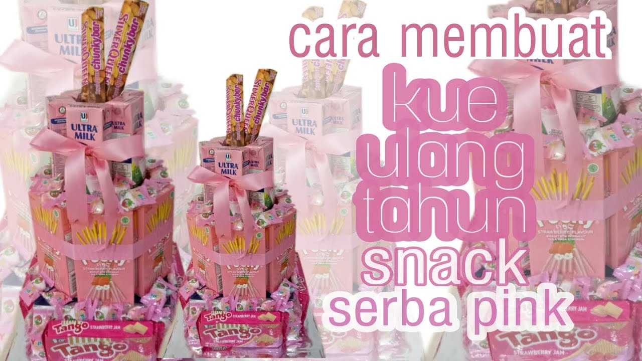 Membuat Kue Ulang Tahun Snack Membuat Tower Snack YouTube