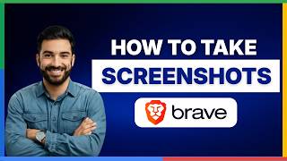 How to take screenshots in Brave browser[2026 Full Guide]