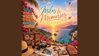 Miles & Memories