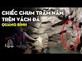 Ly kì chiếc Chum trong hang không ai dám mở