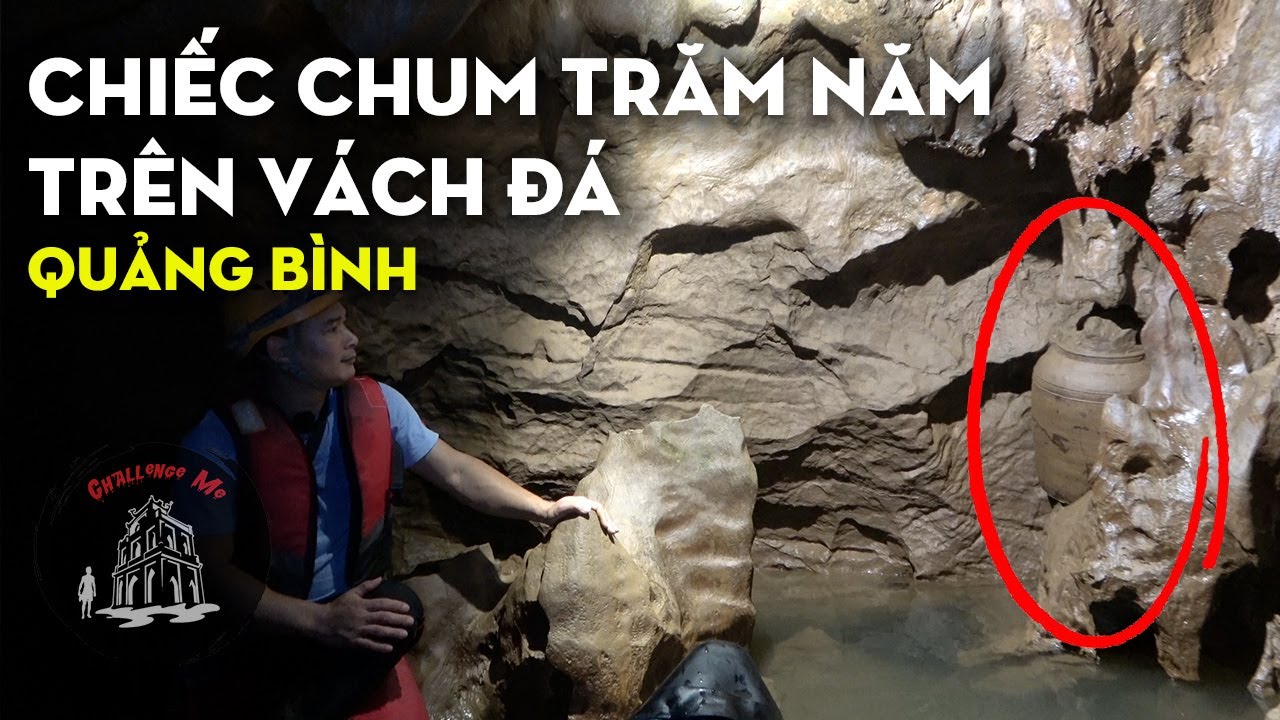 tour du lịch phong nha kẻ bàng New 2022 Ly kì chiếc Chum trong hang không ai dám mở