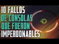 10 FALLOS DE FÁBRICA de CONSOLAS que fueron IMPERDONABLES