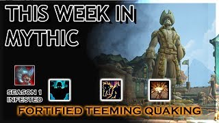 Fortified / Teeming / Quaking / Infested - This Week in Mythic + !