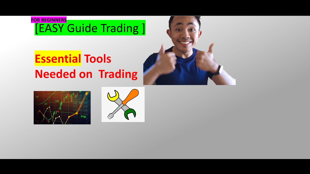 [EASY Guide Trading ] Essential Tools needed on Trading - YouTube
