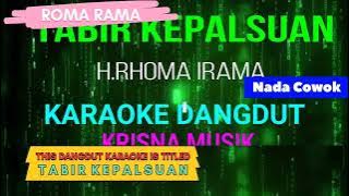 TABIR KEPALSUAN - KARAOKE TANPA VOCAL || ROMA IRAMA