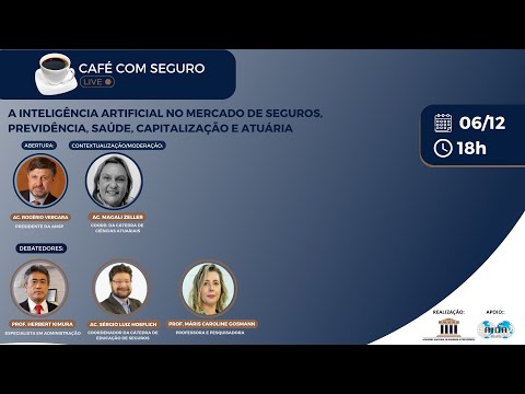 Café com Seguro l A inteligência artificial no mercado de seguros, prev., saúde, capit. e atuária