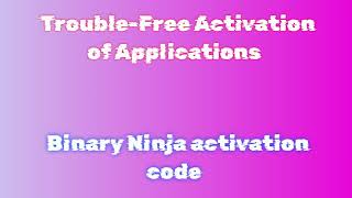 Step-by-Step Instructions for Downloading and Installing Binary Ninja