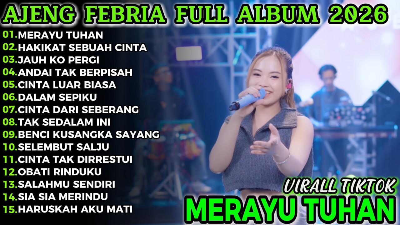 MERAYU TUHAN  AJENG FEBRIA FULL ALBUM TERBARU KOPLO DANGDUT!!MURNI DANGDUT