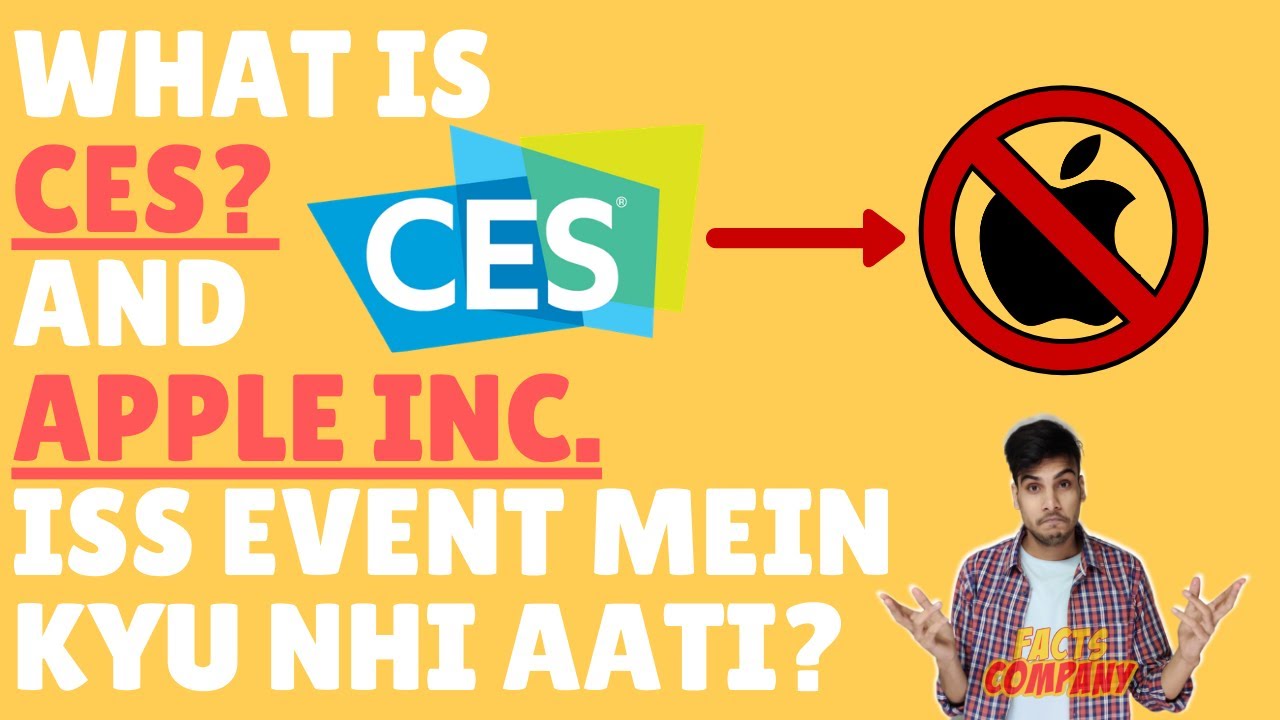 What is CES & Why doesn't Apple have a booth at CES? Explained in Hindi